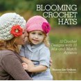 thumbnail image 1 of Blooming Crochet Hats, Shauna-lee Graham Paperback, 1 of 2