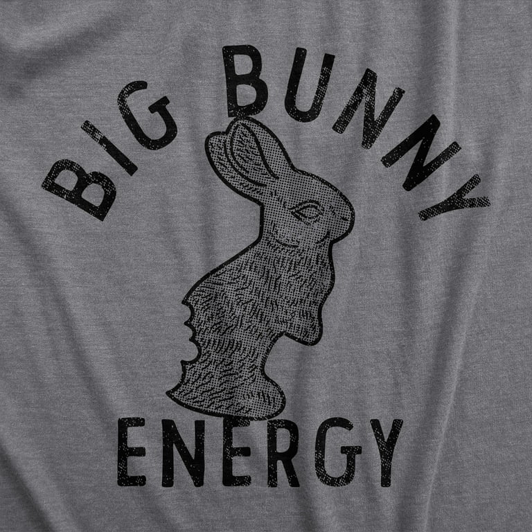 Mens Big Bunny Energy T Shirt Funny Easter Sunday Chocolate Rabbit Vibes  Tee For Guys Graphic Tees 