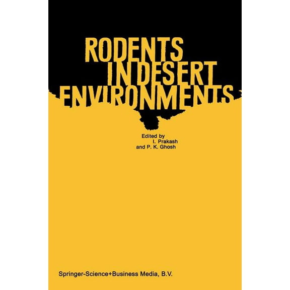 Monographiae Biologicae Rodents in Desert Environments, Book 28, (Paperback)