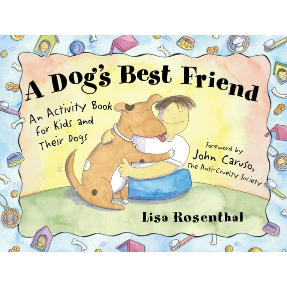 Pre-Owned A Dog's Best Friend: An Activity Book for Kids and Their Dogs (Paperback) 1556523629 9781556523625