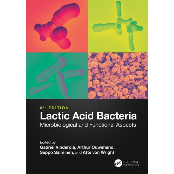 Lactic Acid Bacteria: Microbiological and Functional Aspects, (Hardcover)