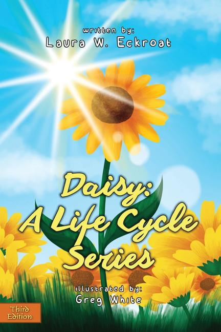 Life Cycle: Daisy : A Life Cycle Series (Paperback) - Walmart.com