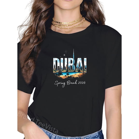 Dubai Spring Break 2026 Vacation Travel T-Shirt