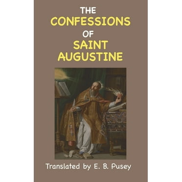 The Confessions of St. Augustine (Hardcover)