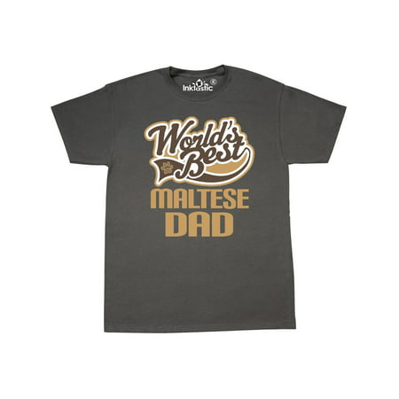 Maltese Dad (Worlds Best) Dog Breed T-Shirt