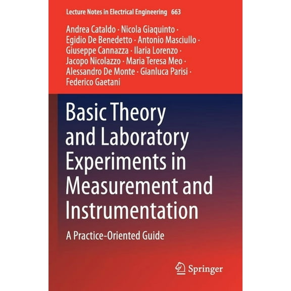 Lecture Notes in Electrical Engineering Basic Theory and Laboratory Experiments in Measurement and Instrumentation: A Practice-Oriented Guide, Book 663, (Paperback)