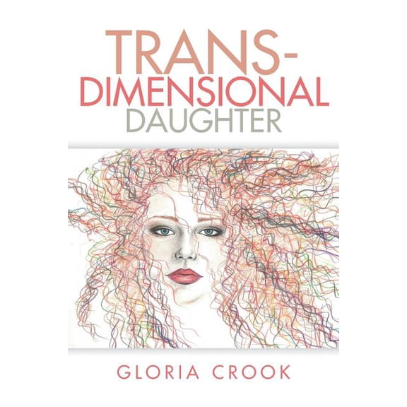 Trans-Dimensional Daughter, (Paperback)