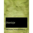 thumbnail image 1 of Pre-Owned Dionizje (Paperback)(Large Print), 1 of 1