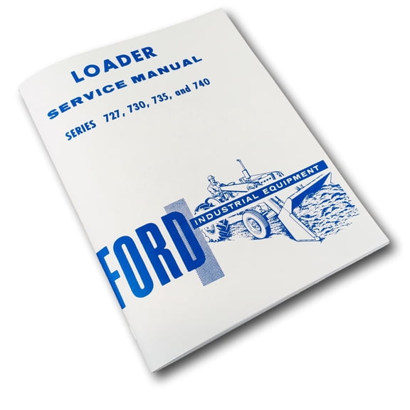 Ford 727 730 735 740 Front End Loader Service Repair Shop Manual New Print