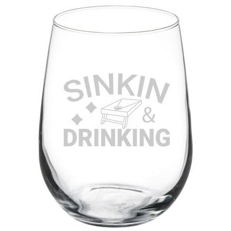 

Wine Glass Goblet Gift Sinkin and Drinking Cornhole (17 oz Stemless)