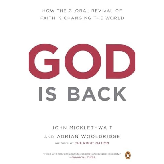 Pre-Owned God Is Back: How the Global Revival of Faith Is Changing the World (Paperback) 0143116835 9780143116837