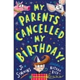 thumbnail image 1 of Pre-Owned My Parents Cancelled My Birthday (Paperback) 1526606585 9781526606587, 1 of 2