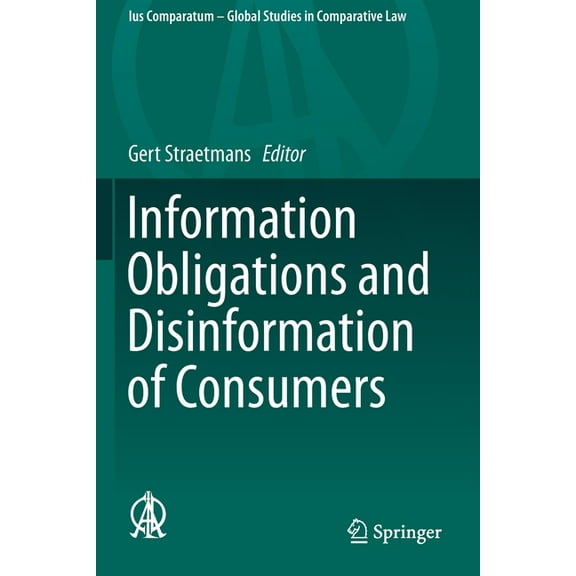 Ius Comparatum - Global Studies in Compa Information Obligations and Disinformation of Consumers, Book 33, (Paperback)