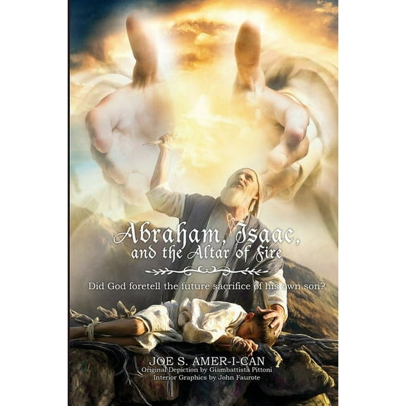 Abraham, Isaac, and the Altar of Fire, (Paperback)
