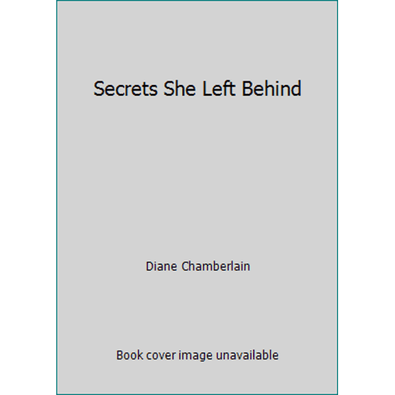 Pre-Owned Secrets She Left Behind (Hardcover) 1615230629 9781615230624