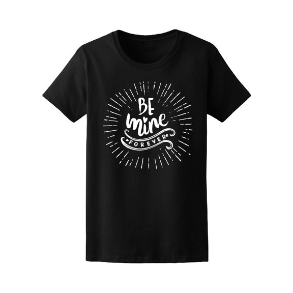 Be Mine Forever Vintage Design Tee Women's -Image by Shutterstock