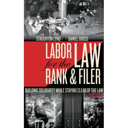 Labor Law for the Rank & Filer - eBook (Best Labor Law Schools)