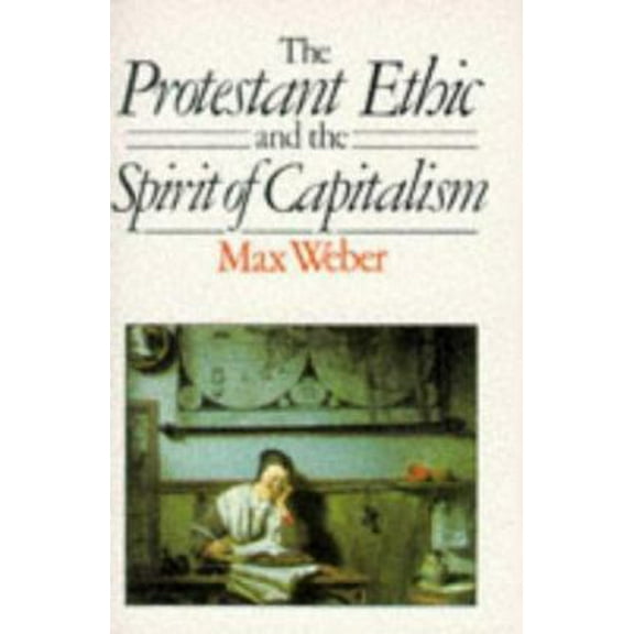 Pre-Owned The Protestant Ethic and the Spirit of Capitalism (Paperback) 0415084342 9780415084345