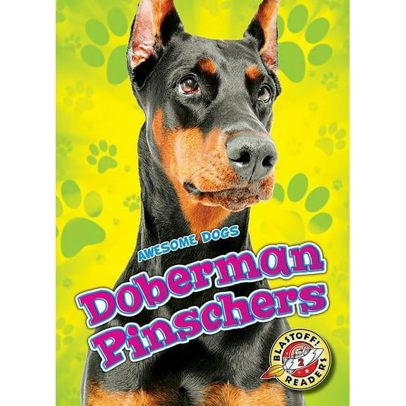 Awesome Dogs: Doberman Pinschers (Hardcover)