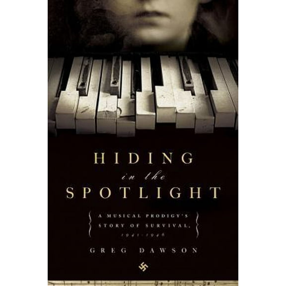 Pre-Owned Hiding in the Spotlight (Hardcover) 1605980455 9781605980454
