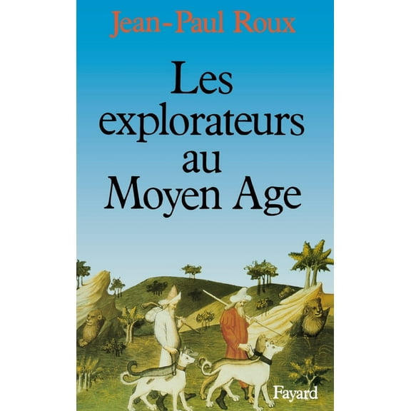 Les Explorateurs au Moyen Age, (Paperback)