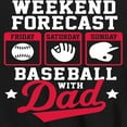 thumbnail image 3 of Instant Message - Celebrate Family - Weekend Forecast Baseball with Dad - Toddler & Youth Short Sleeve Graphic T-Shirt, 3 of 6
