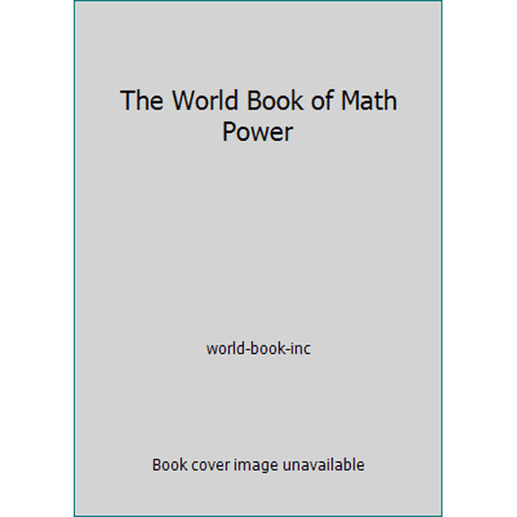 Pre-Owned The World Book of Math Power (Hardcover) 0716638975 9780716638971