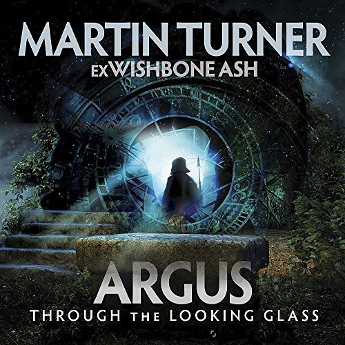 Martin (Ex-Wishbone Ash) Turner - Argus Through The Looking Glass - Music & Performance - CD