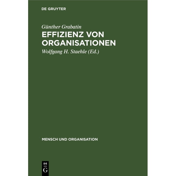 Mensch Und Organisation Effizienz von Organisationen, Book 8, (Hardcover)
