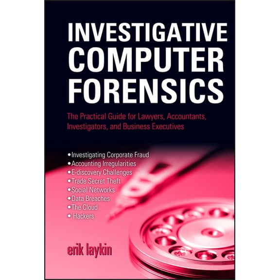 Investigative Computer Forensics, (Hardcover)