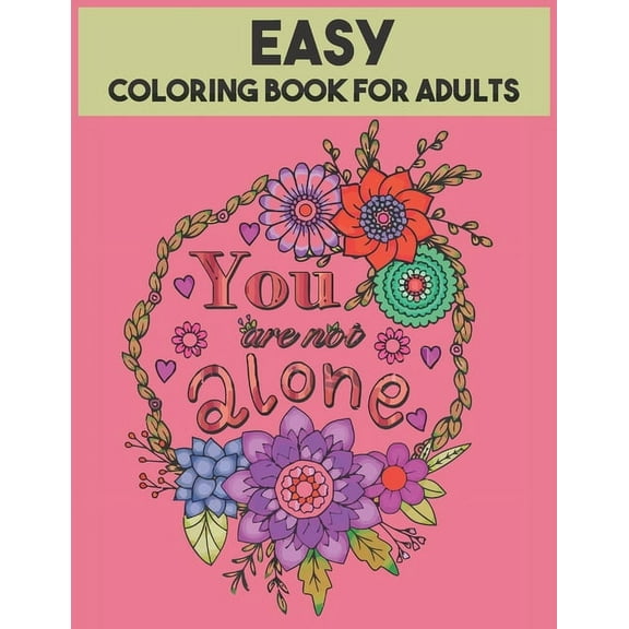 Easy Coloring Book For Adults: 54 Motivational Quotes, (Paperback)
