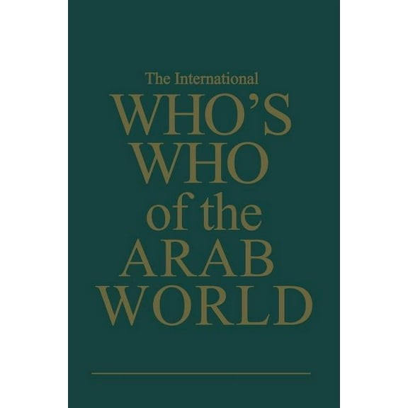 The International Who's Who of the Arab World, (Paperback)