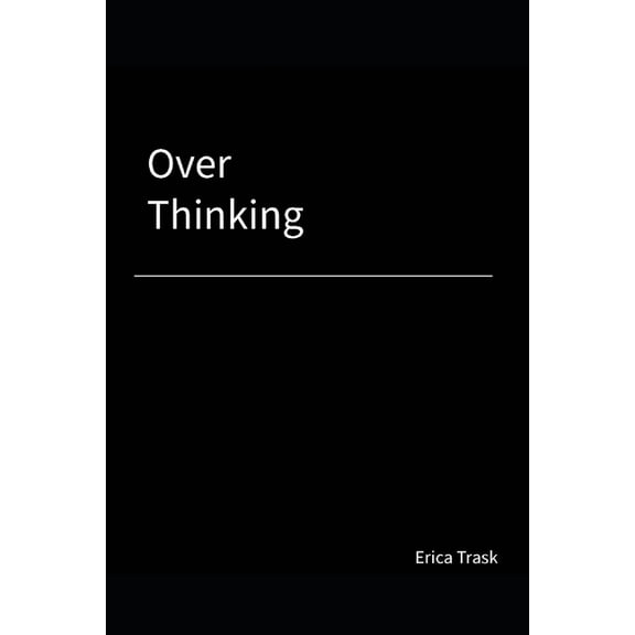 Over Thinking, (Paperback)