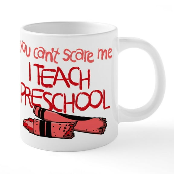 CafePress - You Can't Scare Me I Teach - 20 Oz White Ceramic Mega Mug