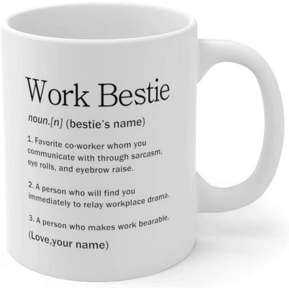 Personalized Work Bestie Definition Customized Funny Coworker Officemates Ceramic Coffee Mug 11oz White Novelty Drinkware 11oz