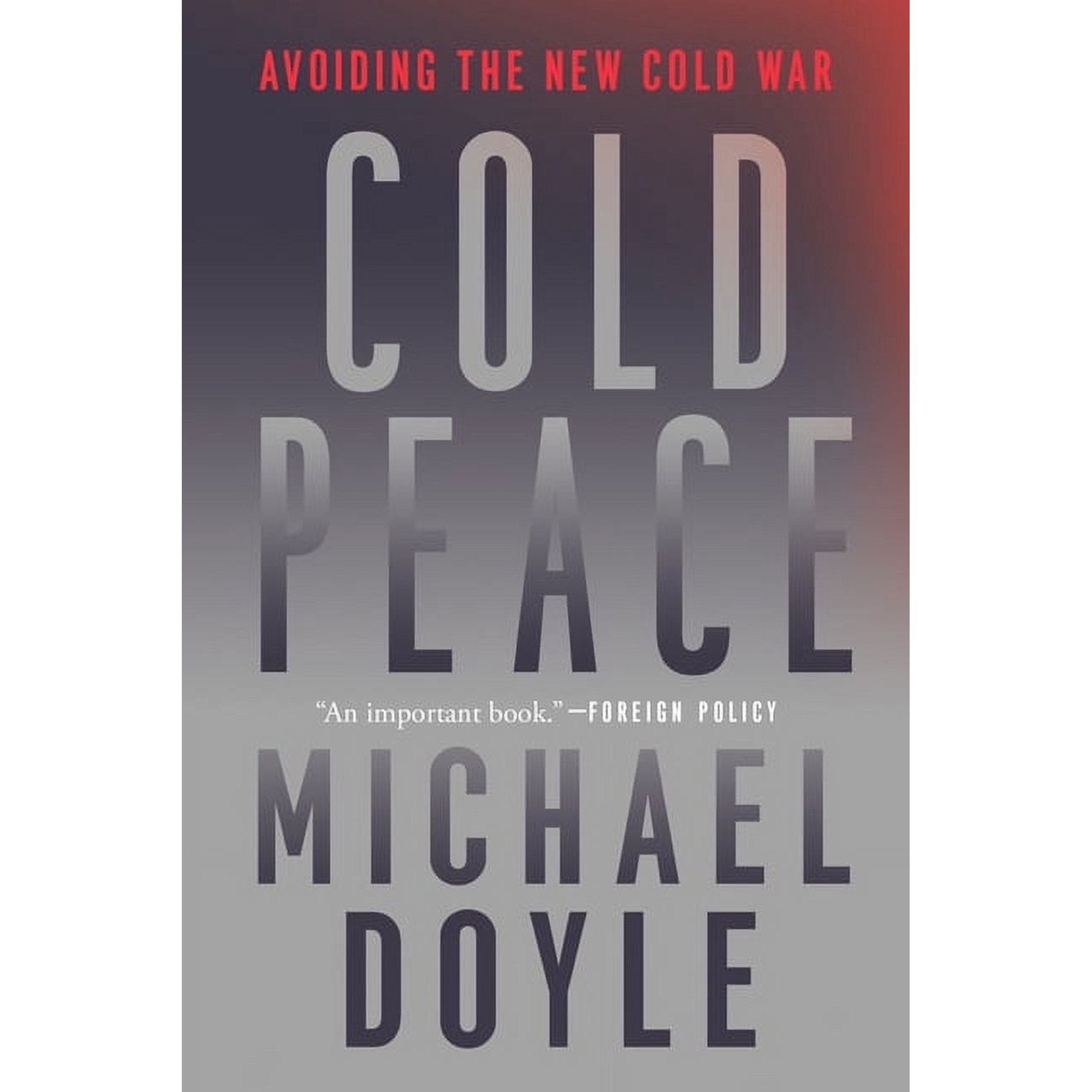 Cold Peace: Avoiding the New Cold War (Paperback)