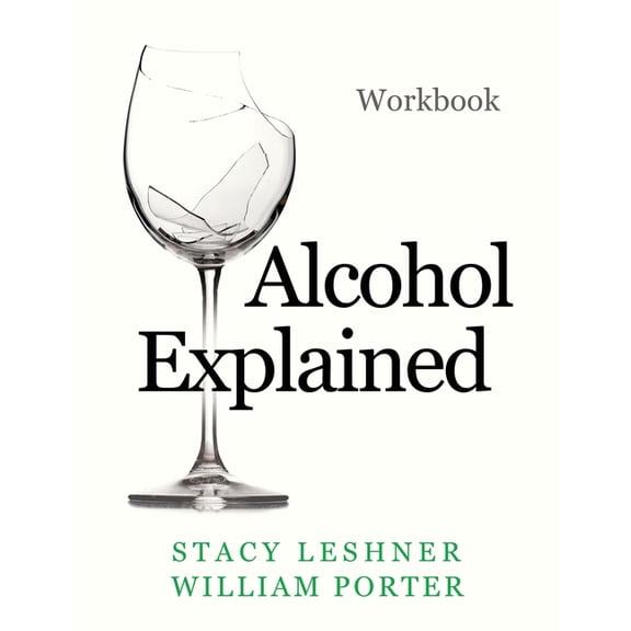 William Porter's 'Explained&ap Alcohol Explained Workbook, (Paperback)