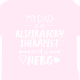thumbnail image 4 of Inktastic My Dad is a Respiratory Therapist and a Hero Boys or Girls Toddler T-Shirt, 4 of 5