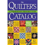 The Quilter's Catalog : A Comprehensive Resource Guide (Paperback)