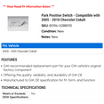 thumbnail image 2 of Park Position Switch - Compatible with 2005 - 2010 Chevrolet Cobalt - AC Delco, 2 of 2
