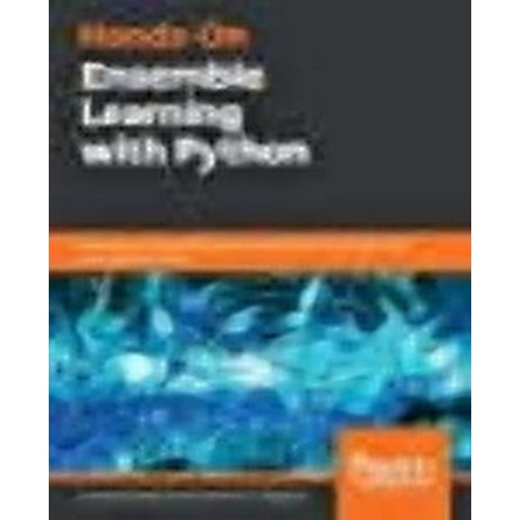 Hands-On Ensemble Learning with Python (Paperback)