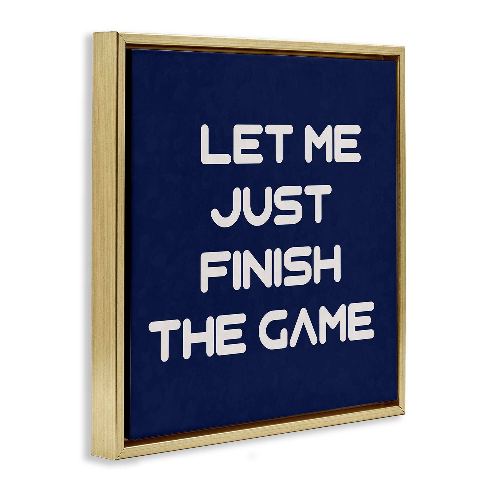 Stupell Industries Finish The Game Phrase Entertainment Painting Gold Floater Framed Canvas Art Print Wall Art, 18 x 18
