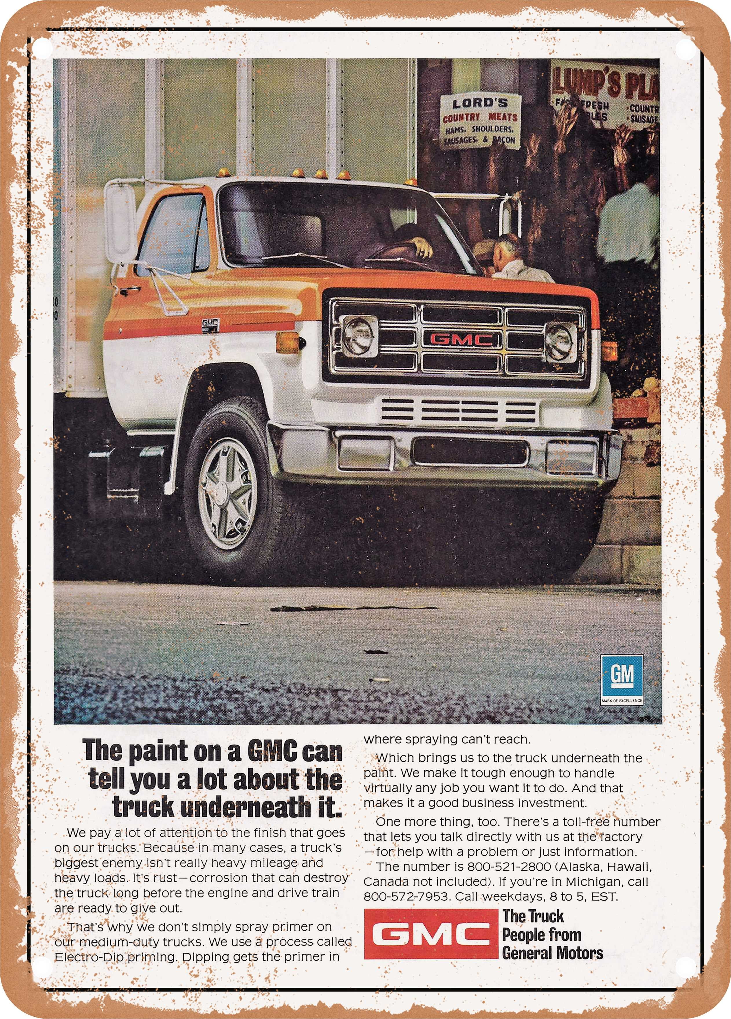 7 x 10 Metal Sign - 1974 GMC Medium Duty Truck the Paint on a GMC Can ...