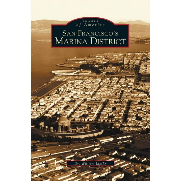 San Francisco's Marina District (Hardcover)