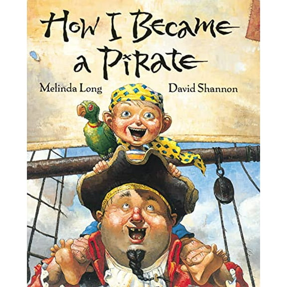 Pre-Owned How I Became a Pirate (Hardcover) by Melinda Long