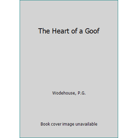 Pre-Owned The Heart of a Goof (Paperback) 0099513870 9780099513872