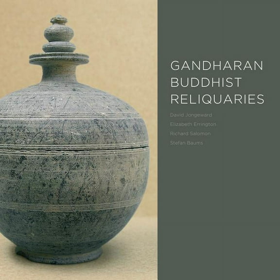 Gandharan Buddhist Reliquaries, (Hardcover)