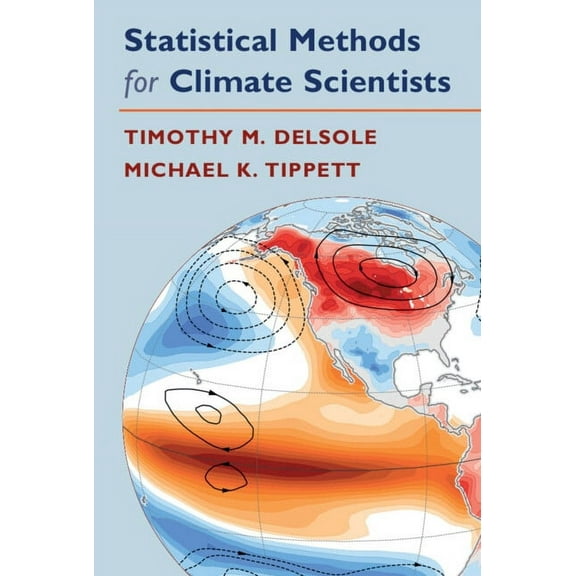 Statistical Methods for Climate Scientists, (Hardcover)