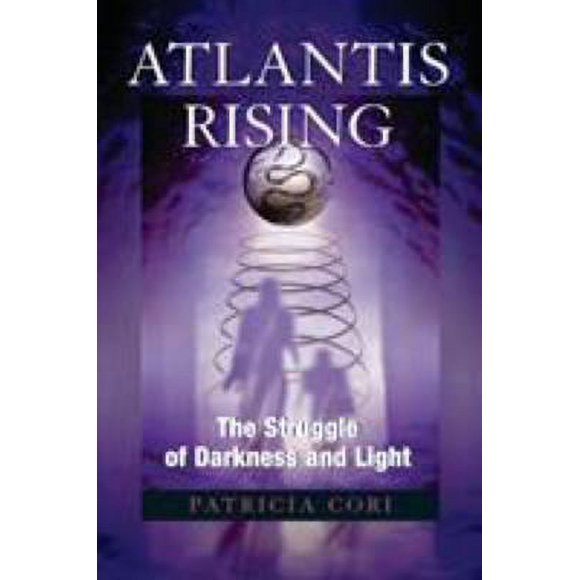 Atlantis Rising : The Struggle of Darkness and Light 9781556437373 Used / Pre-owned