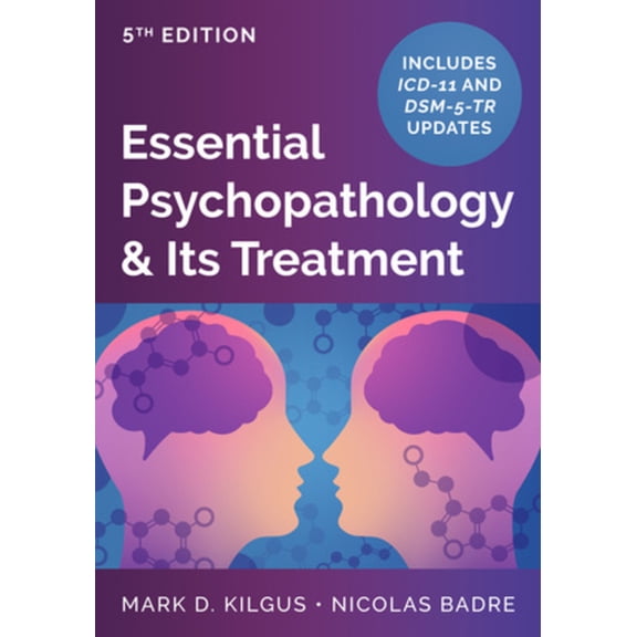 Essential Psychopathology & Its Treatment, (Hardcover)